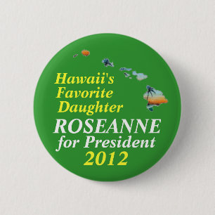 Hawaii voor Roseanne Barr 2012 Ronde Button 5,7 Cm