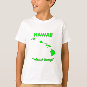 Hawaii - Wat een rotzooi! T-shirt