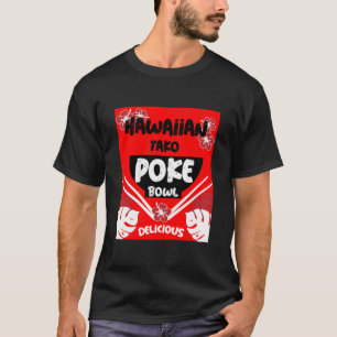 Hawaiiaanse Poke Bowl Tako Poke T-shirt