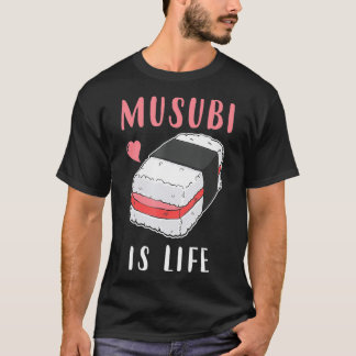Hawaiian Sushi Spam Musubi is het leven T-shirt
