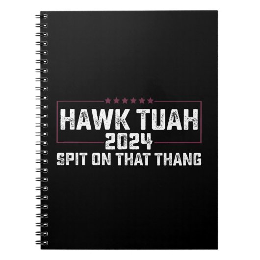 Hawk Tuah 2024 Spuug op dat ding presidentieel Notitieboek (Voorkant)