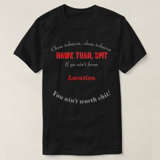 Hawk Tuah Gepersonaliseerde Aanpasbare Locatie DK T-shirt