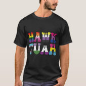 Hawk Tuah Grappige LGBTQ Regenboog Vlag Ally Trans T-shirt (Voorkant)