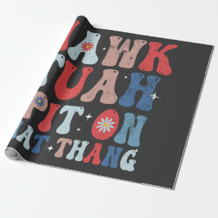 Hawk Tuah spuugde op die Thang Groovy Amerikaanse  Cadeaupapier