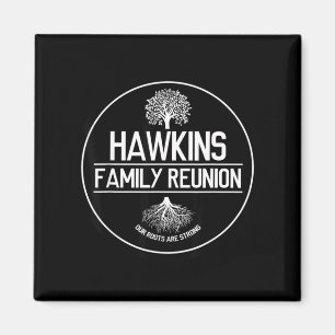 Hawkins Familie Reünie Onze Wortels Zijn Sterk Boo Magneet