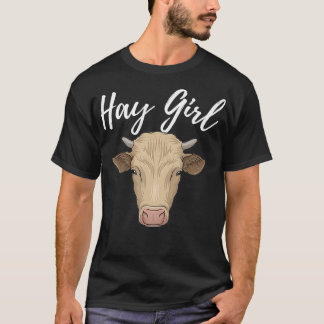 Hay Girl - Funny Koe Lover Famer Cattle T-shirt