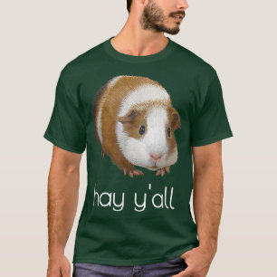 HAY Y'ALL SUMMERTIME GUINÉE PIG T-SHIRT