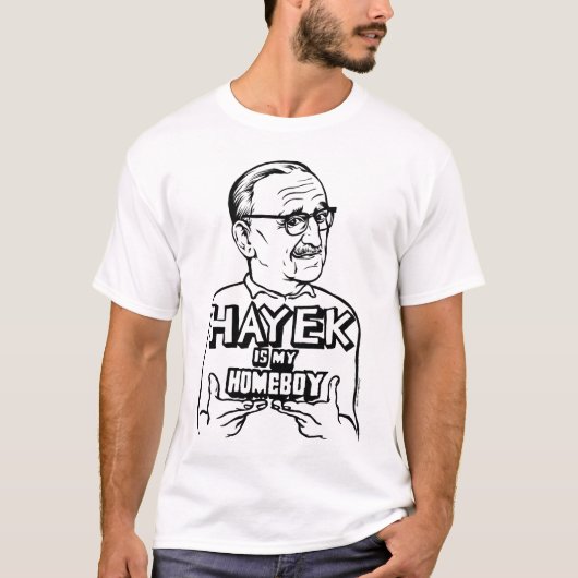 Hayek is mijn Homeboy T-Shirt (Voorkant)