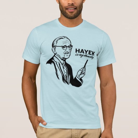 Hayek is mijn Homeboy T-Shirt (Voorkant)