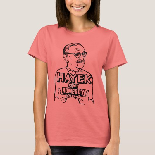 Hayek is mijn Homeboy T-Shirt (Voorkant)