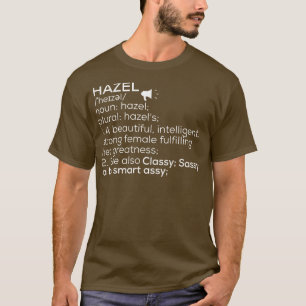 Hazel Naam Hazel Definitie Hazel Vrouw Naam Haze T-shirt