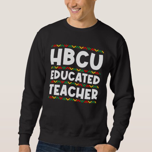 HBCU Apparel Historical Black College HBCU Educate Trui (Voorkant)