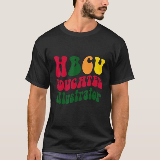 HBCU Educated illustrator Black college Alumni App T-shirt (Voorkant)