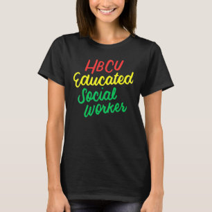 Hbcu Hbcu Onderwezen maatschappelijk werker T-shirt