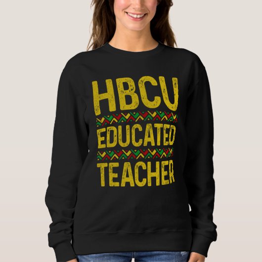 Hbcu Opgeleide docenten Historische Black College  Trui (Voorkant)