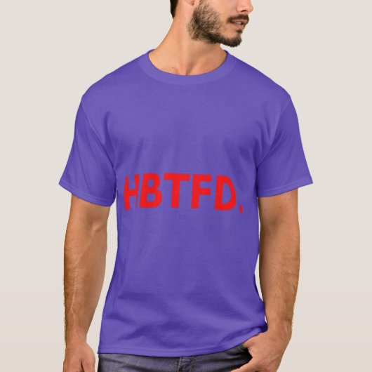 HBTFD T-SHIRT (Voorkant)