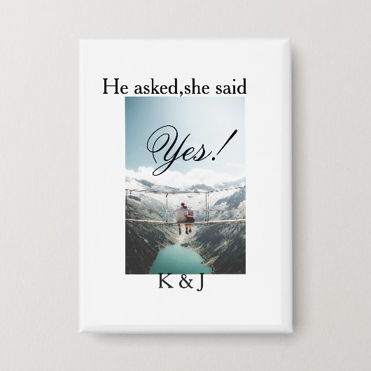 He asked she said yes engagement photo name stylis button (Voorkant)