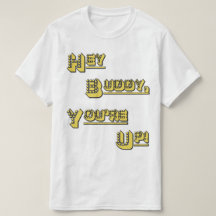 Hé, Buddy. Je bent op!