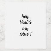 hé, c'est mes étiquettes de vin (Étiquettes simples)