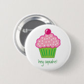 Hé cupcake! ronde button 5,7 cm (Voorkant /achterkant)