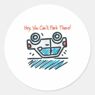 Hé, daar kun je niet parkeren! ronde sticker