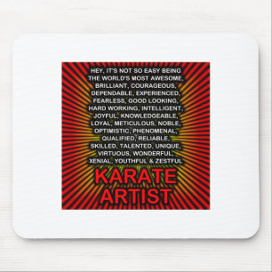 Hé, het is niet zo gemakkelijk om karate-kunstenaa muismat