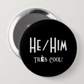 HE/HIM Tres Cool Ronde Button (Voorkant /achterkant)