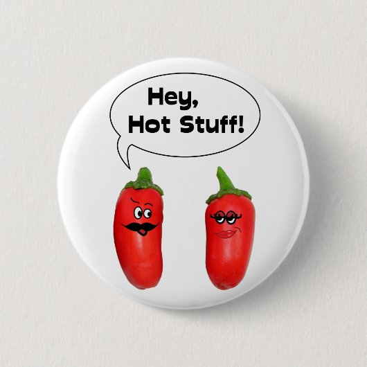 Hé, Hot Stuff. Chilies Ronde Button 5,7 Cm (Voorkant)