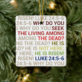 He is Risen Keramisch Ornament