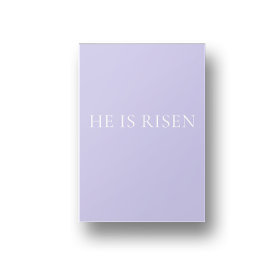 He Is Risen Lavender Easter Wall Art | Soft Print