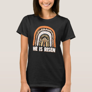 He Is Risen Leopard Rainbow Christian Jesus Happy T-shirt