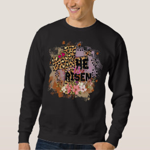 He Is Risen Leopard Rainbow Christian Jesus Happy Trui