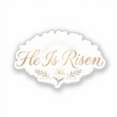 He Is Risen Religious Easter Faith Sticker (Voorkant)