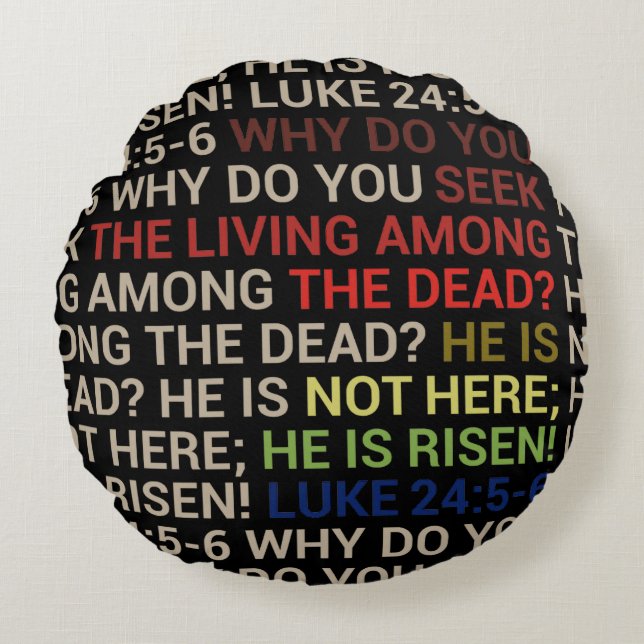 He is Risen Rond Kussen (Voorkant)