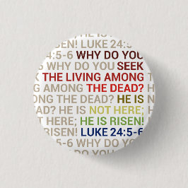 He is Risen Ronde Button 3,2 Cm