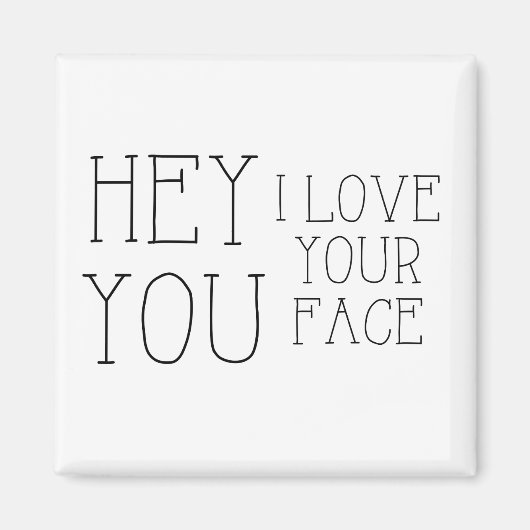 Hé, J'Aime Ton Aimant Visage (Devant)