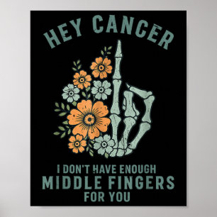 Hé Kanker Ik Heb Niet Genoeg Middenvingers Voor Jo Poster