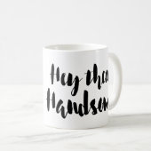 Hé là tasse belle (Devant droit)