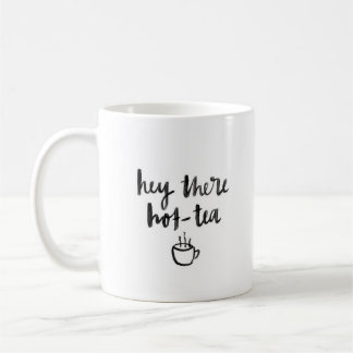 "Hé là tasse blanche classique de Chaud-Thé" -