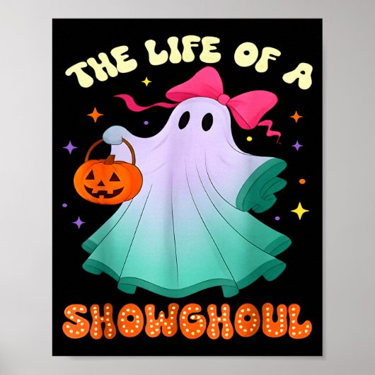 He Life Of A Showghoul Retro Halloween Show Ghosts Poster (Voorkant)