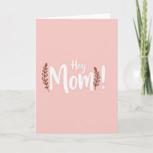 Hé Maman Carte Simple Amour