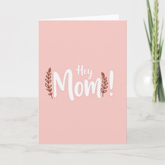 Hé Maman Carte Simple Amour (Devant)