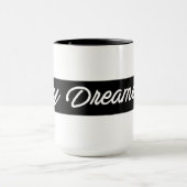 Hé rêveurs ! Tasse (Centre)