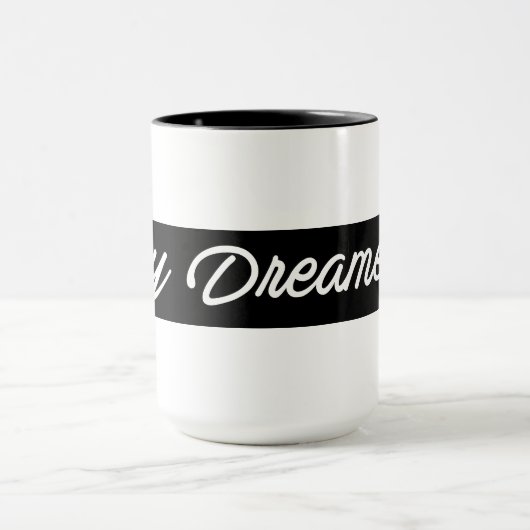 Hé rêveurs ! Tasse (Centre)