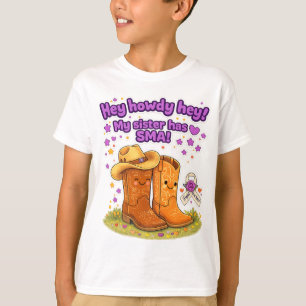 Hé, salut ! Ma sœur a une SMA ! T-shirt