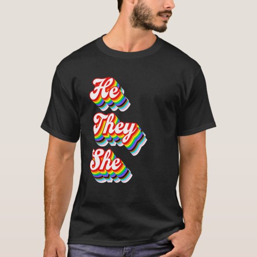 He They She Pronouns LGBTQ Pride Rainbow T-shirt (Voorkant)