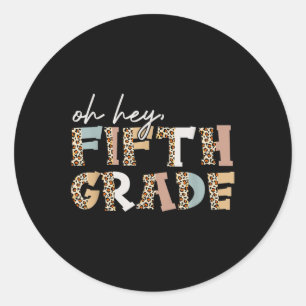 Hé vijfde klas luipaard eerste schooldag terug naa ronde sticker