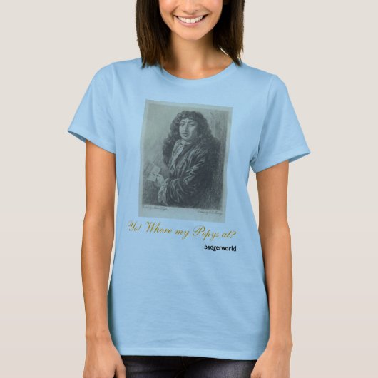 Hé! Waar is mijn Pepys? T-shirt (Voorkant)