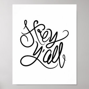 Hé YALL Quote Typography Wall Art Print/Poster Poster