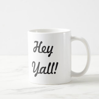 Hé Yall ! Tasse de café